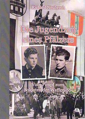 Buch - Richard Neubrech: Die Jugendzeit eines Pfälzers