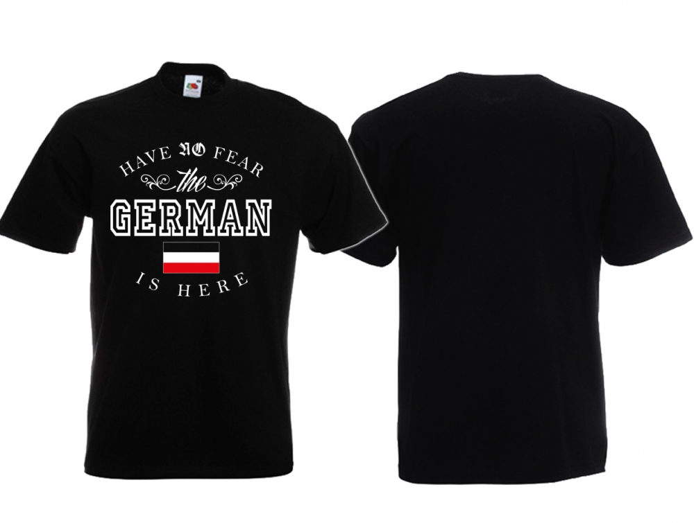 T-Shirt - Have no Fear - the German is here - schwarz