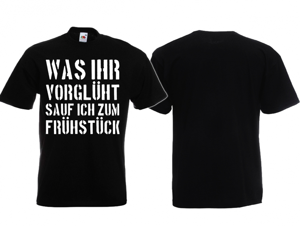 Frauen T-Shirt - Was Ihr vorglüht sauf ich zum Frühstück