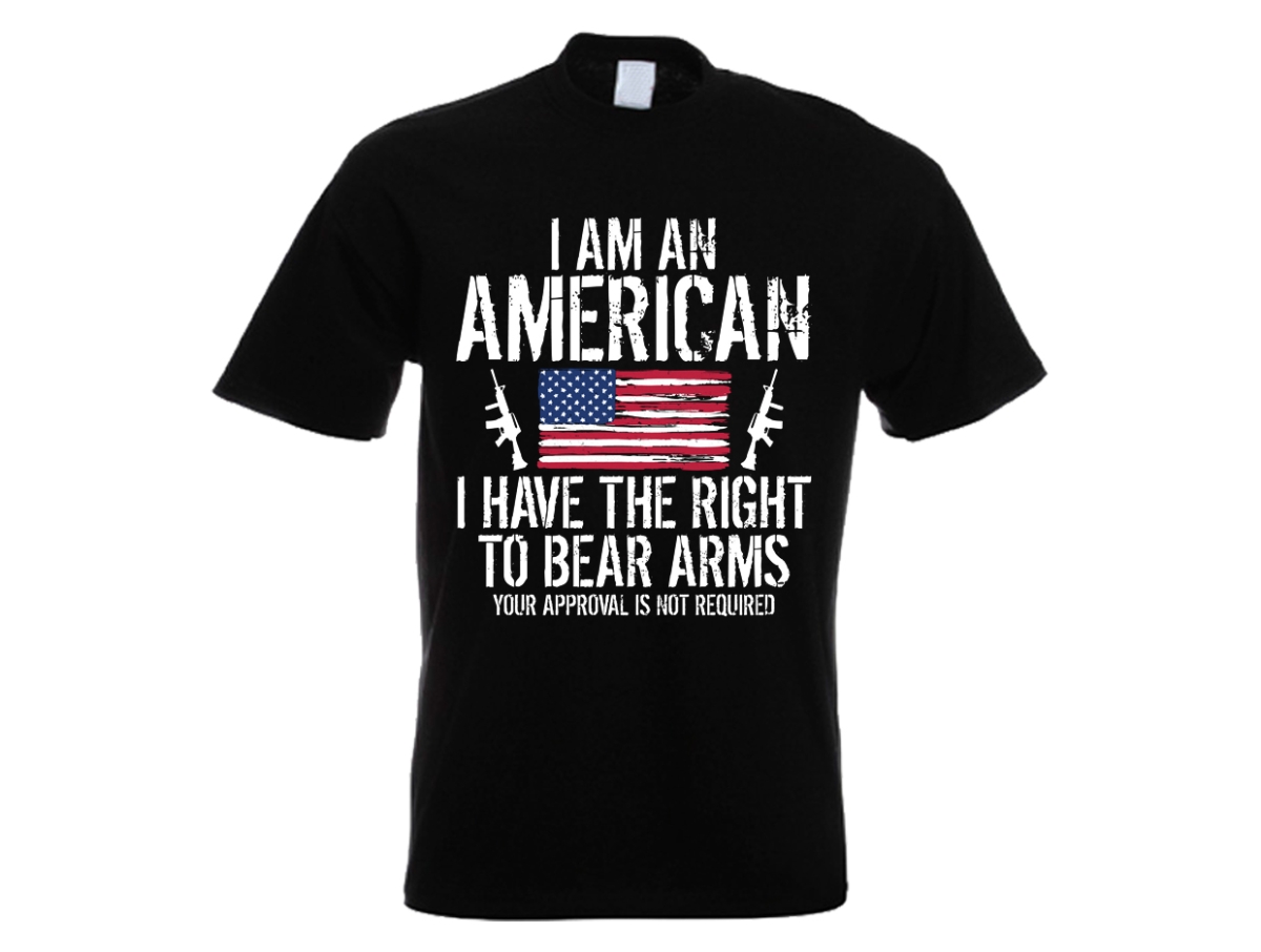 T-Shirt - I am an American - I have the Right to bear Arms