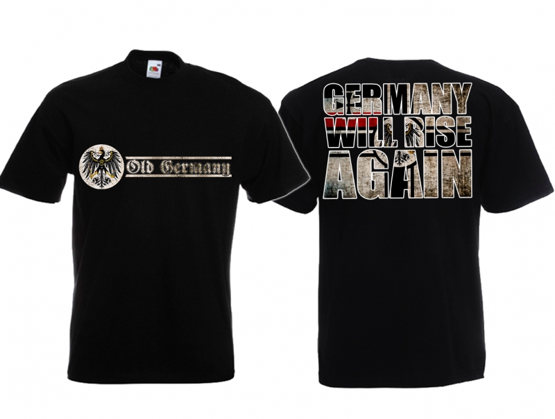 T-Shirt - Germany will rise again