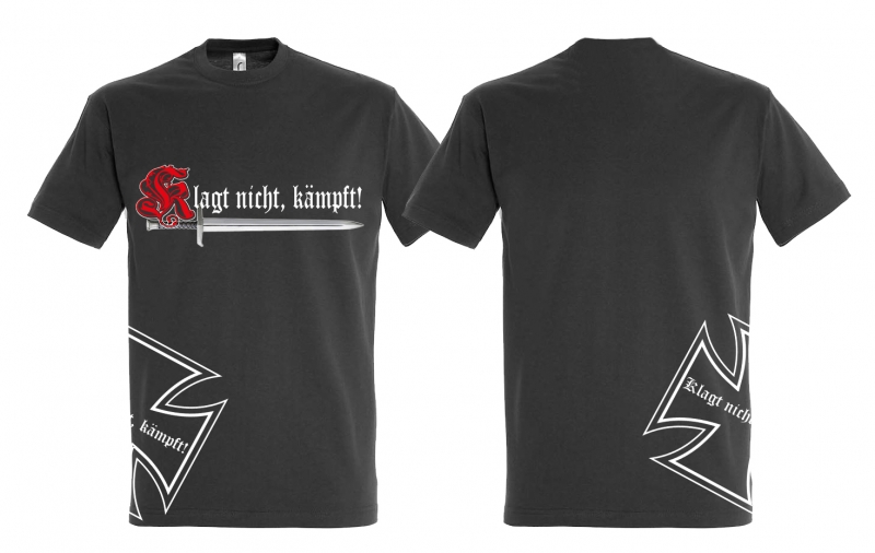 T-Shirt - Klagt nicht, kämpft - Motiv 2 - Wehrmachtsgrau