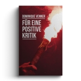 Buch - Dominique Venner - Für eine positive Kritik. Elite. Aktivismus. Organisation