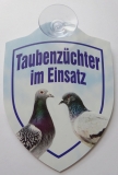 Schild mit Saugnapf - Taubenzüchter im Einsatz