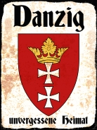 Blechschild - 30x40cm - Danzig - Unvergessene Heimat