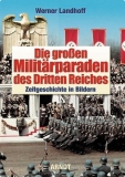 Farbbildband - Die großen Militärparaden des Dritten Reiches