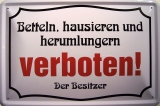 Blechschild - Betteln, hausieren, und herumlungern Verboten - BS024 (233)